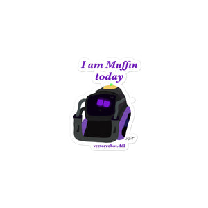 I Am Muffin 3"x3" Sticker